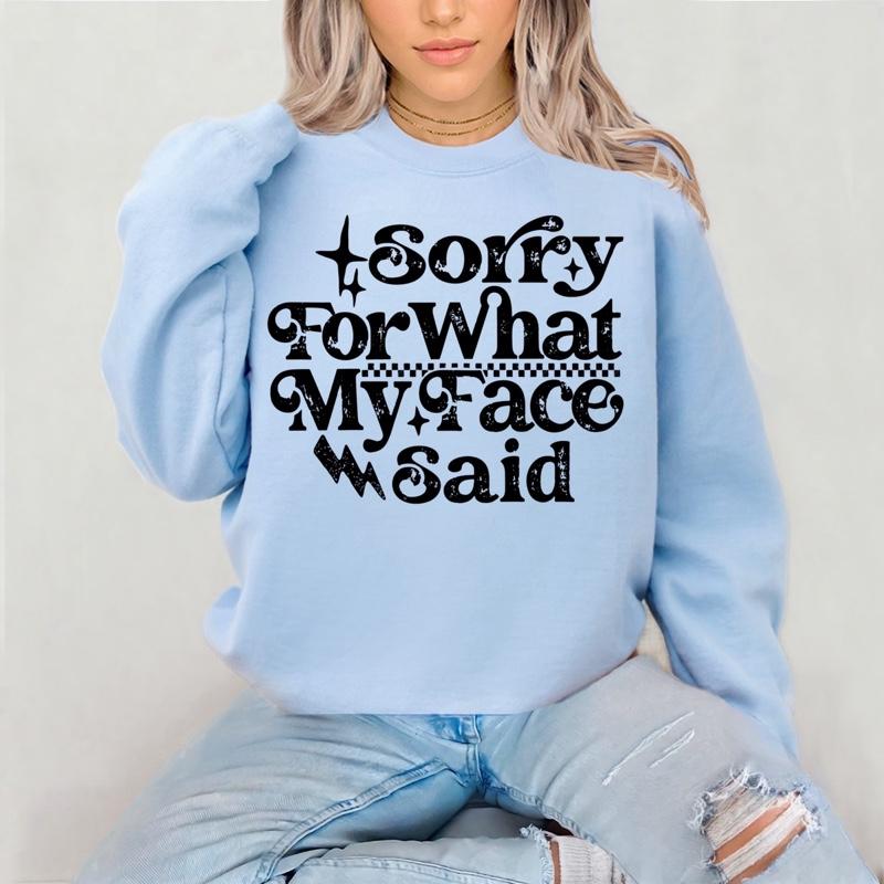 Sorry for What My Face Said