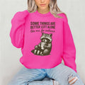 Some Things Are Better Left Alone Raccoon