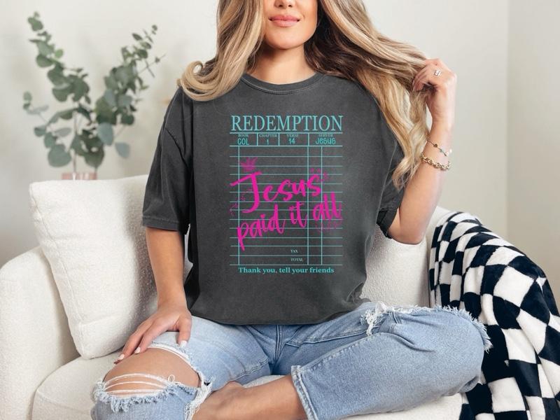 Jesus paid it all  T-shirt on Comfort Colors Summer Everyday Style Shirtsleeve love casual comfortable super soft relaxed fit unisex Sizing womenswear Streetwear  vintage Crewneck Printed Loose Graphic Top